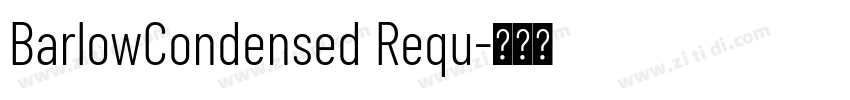 BarlowCondensed Requ字体转换